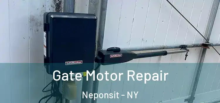  Gate Motor Repair Neponsit - NY