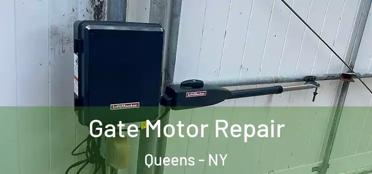 Gate Motor Repair Queens - NY