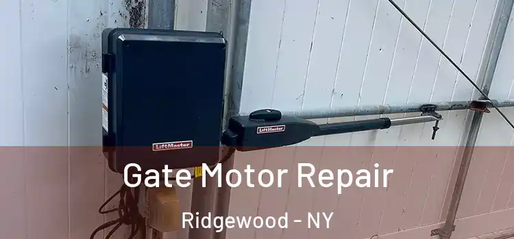 Gate Motor Repair Ridgewood - NY