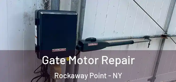 Gate Motor Repair Rockaway Point - NY