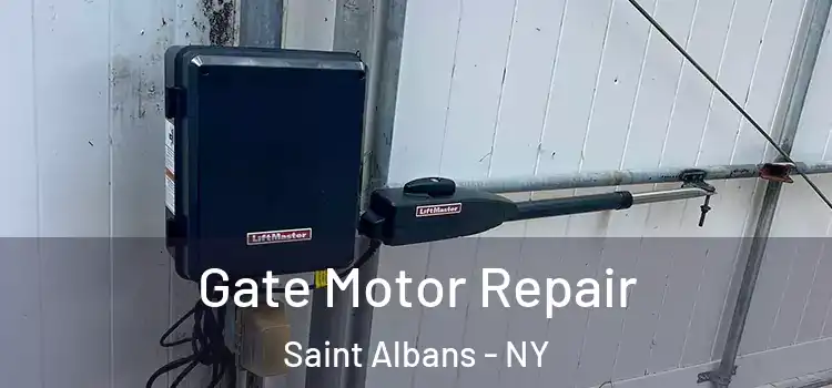 Gate Motor Repair Saint Albans - NY
