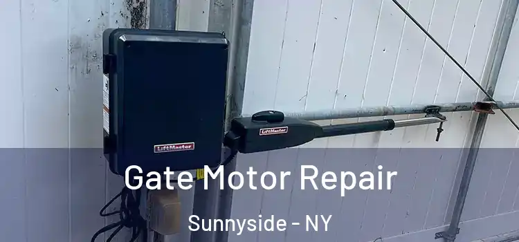 Gate Motor Repair Sunnyside - NY