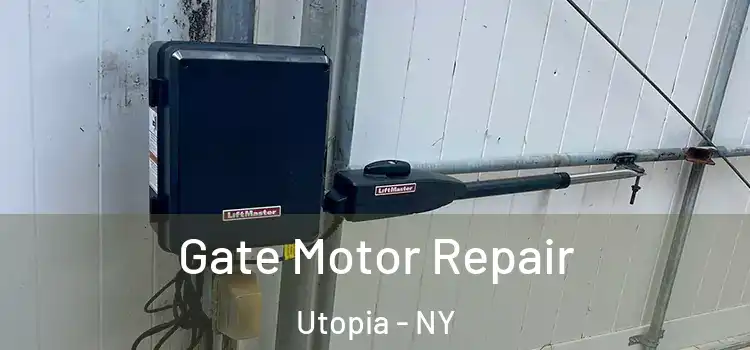 Gate Motor Repair Utopia - NY