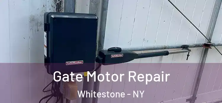 Gate Motor Repair Whitestone - NY