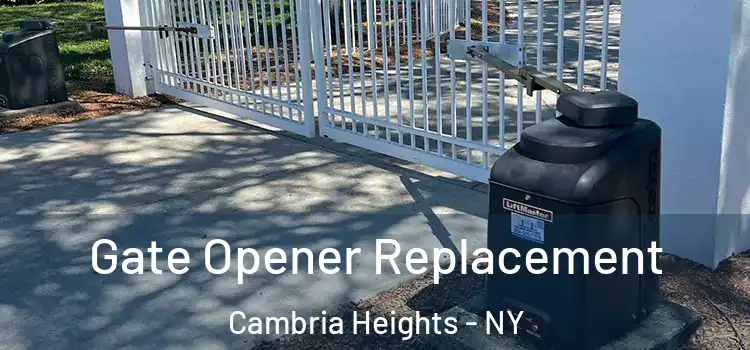 Gate Opener Replacement Cambria Heights - NY