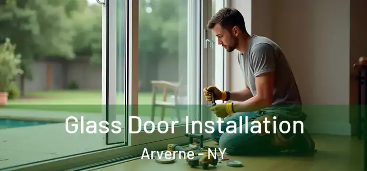 Glass Door Installation Arverne - NY