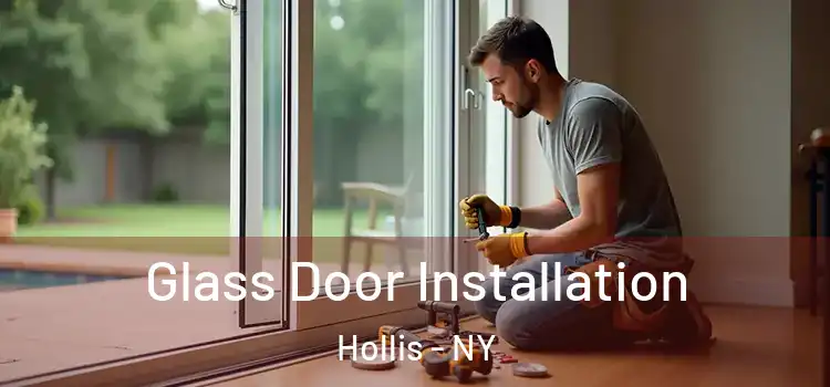  Glass Door Installation Hollis - NY