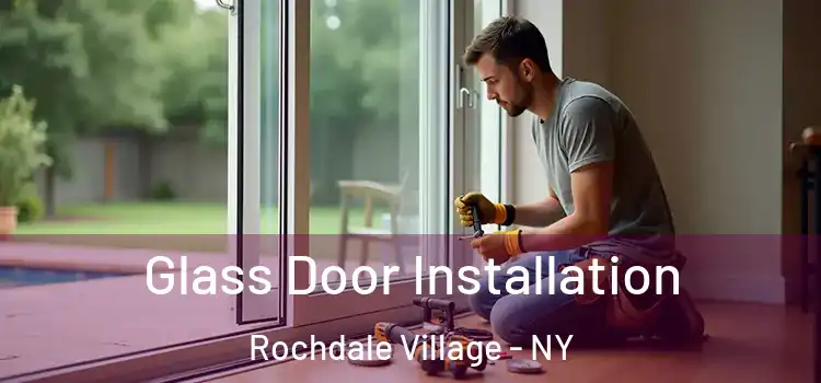 Glass Door Installation Rochdale Village - NY
