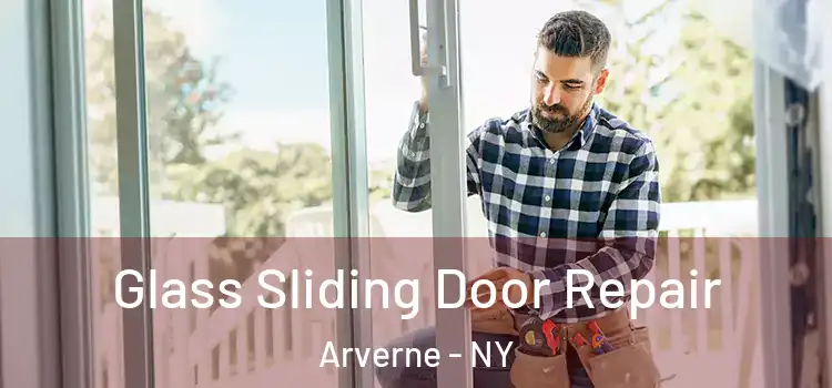 Glass Sliding Door Repair Arverne - NY