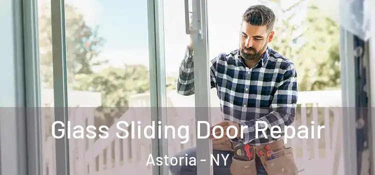  Glass Sliding Door Repair Astoria - NY