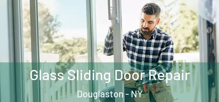 Glass Sliding Door Repair Douglaston - NY