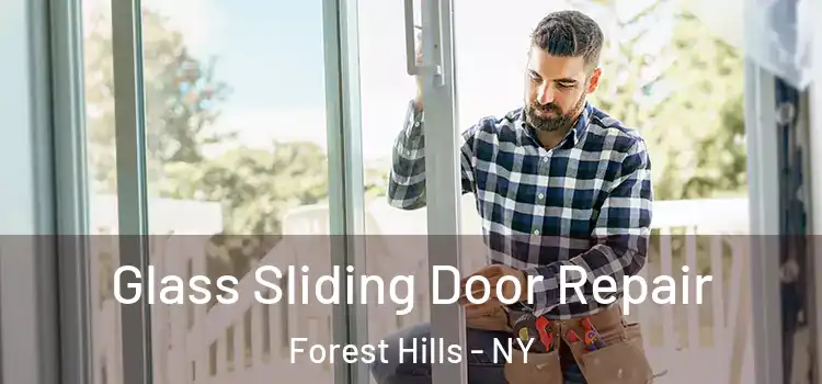 Glass Sliding Door Repair Forest Hills - NY