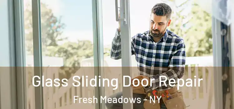  Glass Sliding Door Repair Fresh Meadows - NY