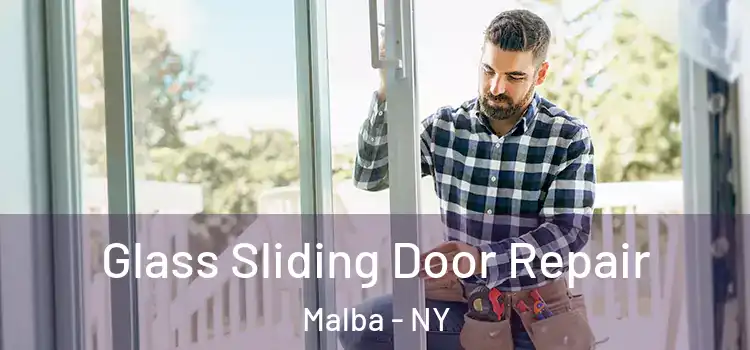 Glass Sliding Door Repair Malba - NY