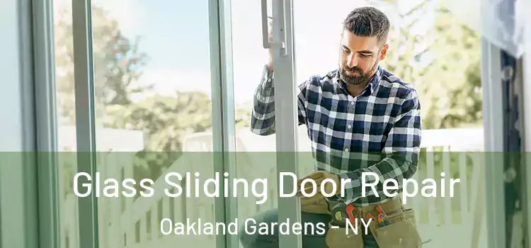 Glass Sliding Door Repair Oakland Gardens - NY