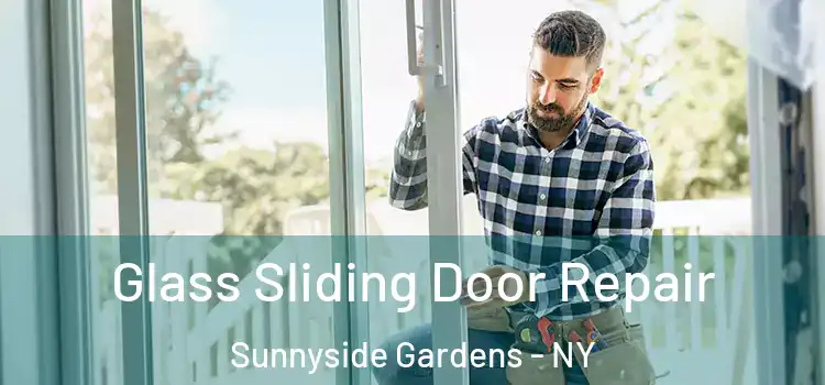 Glass Sliding Door Repair Sunnyside Gardens - NY