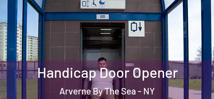 Handicap Door Opener Arverne By The Sea - NY