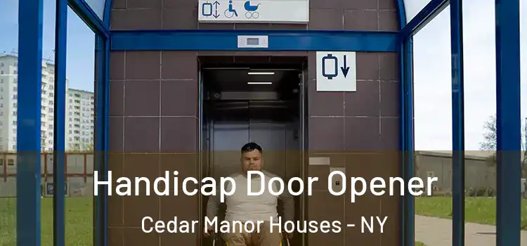 Handicap Door Opener Cedar Manor Houses - NY