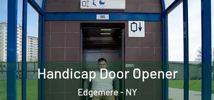 Handicap Door Opener Edgemere - NY