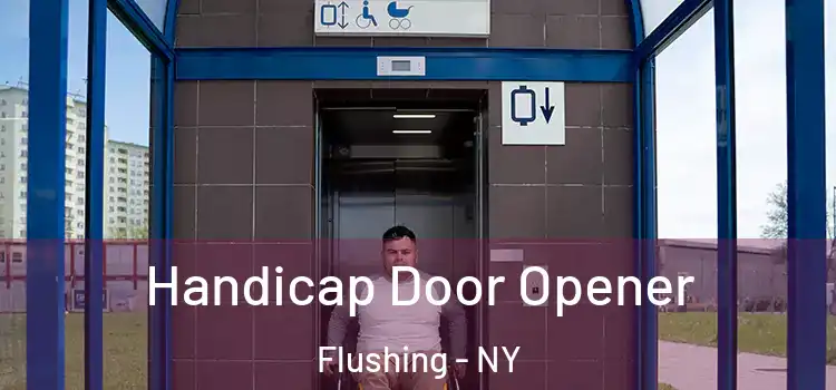 Handicap Door Opener Flushing - NY