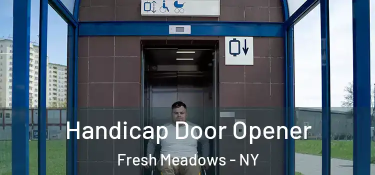 Handicap Door Opener Fresh Meadows - NY