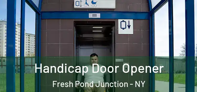 Handicap Door Opener Fresh Pond Junction - NY