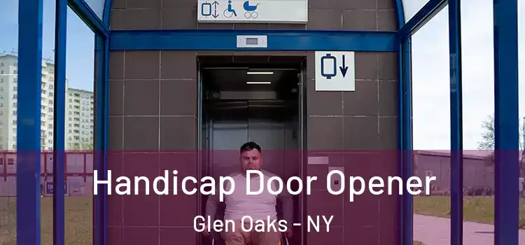 Handicap Door Opener Glen Oaks - NY
