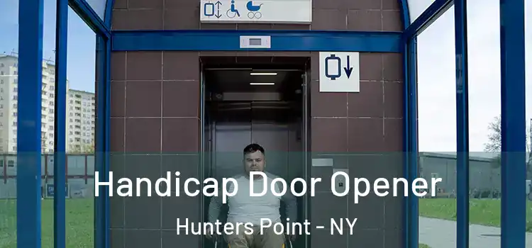 Handicap Door Opener Hunters Point - NY