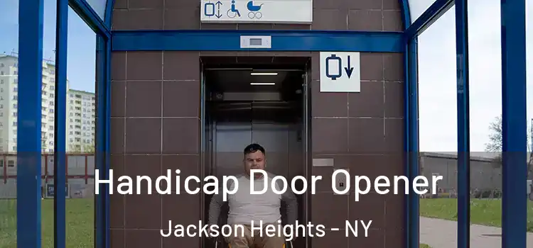Handicap Door Opener Jackson Heights - NY