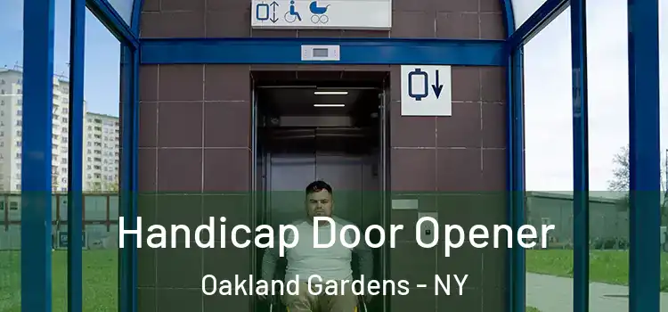  Handicap Door Opener Oakland Gardens - NY