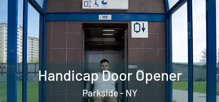 Handicap Door Opener Parkside - NY