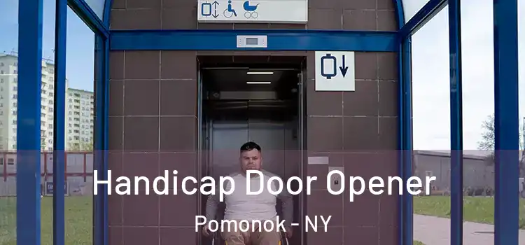 Handicap Door Opener Pomonok - NY