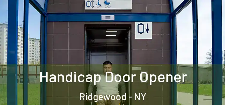 Handicap Door Opener Ridgewood - NY