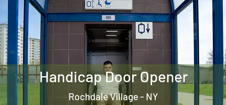 Handicap Door Opener Rochdale Village - NY