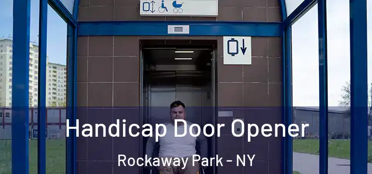  Handicap Door Opener Rockaway Park - NY