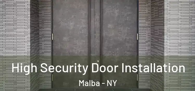High Security Door Installation Malba - NY