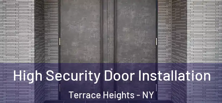High Security Door Installation Terrace Heights - NY