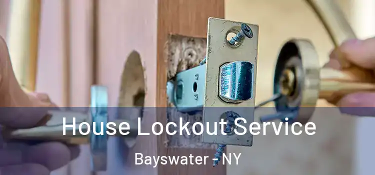 House Lockout Service Bayswater - NY