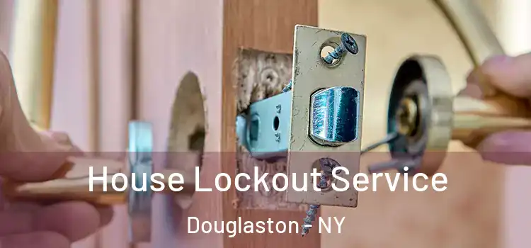  House Lockout Service Douglaston - NY