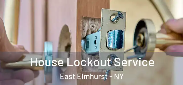  House Lockout Service East Elmhurst - NY