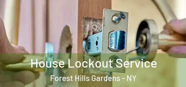 House Lockout Service Forest Hills Gardens - NY