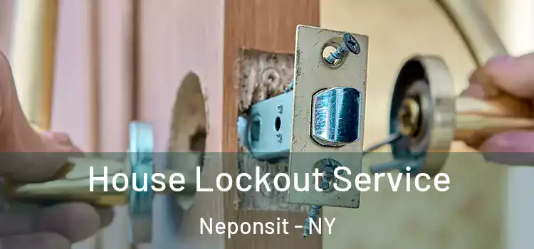 House Lockout Service Neponsit - NY