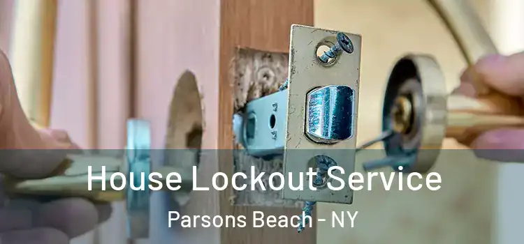 House Lockout Service Parsons Beach - NY