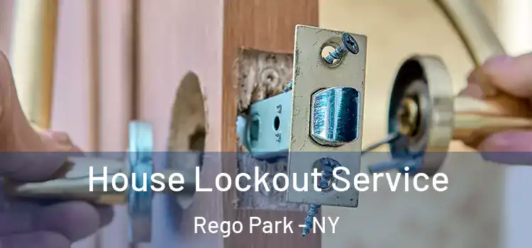 House Lockout Service Rego Park - NY