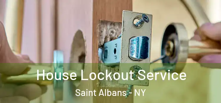 House Lockout Service Saint Albans - NY