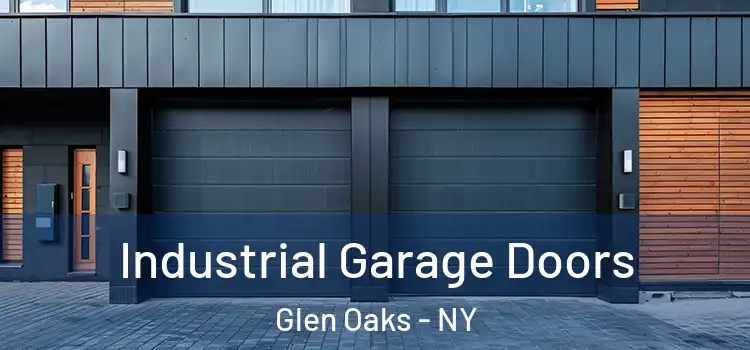  Industrial Garage Doors Glen Oaks - NY