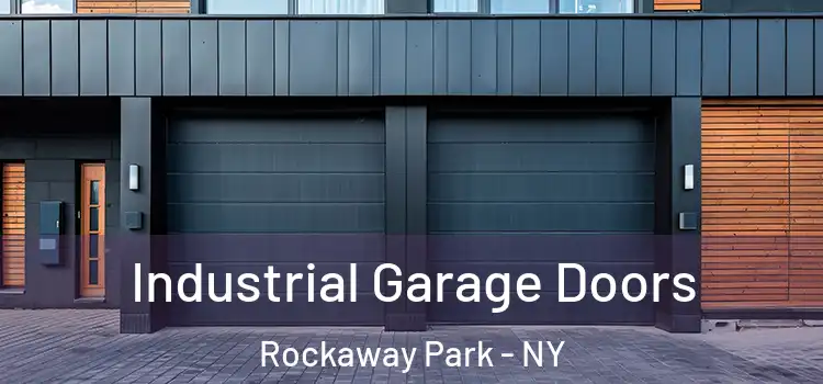  Industrial Garage Doors Rockaway Park - NY