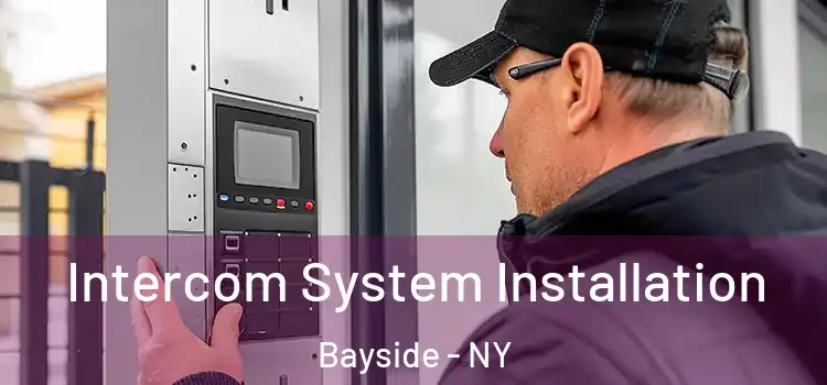 Intercom System Installation Bayside - NY