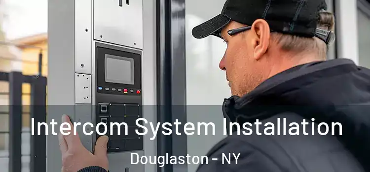 Intercom System Installation Douglaston - NY