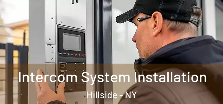 Intercom System Installation Hillside - NY